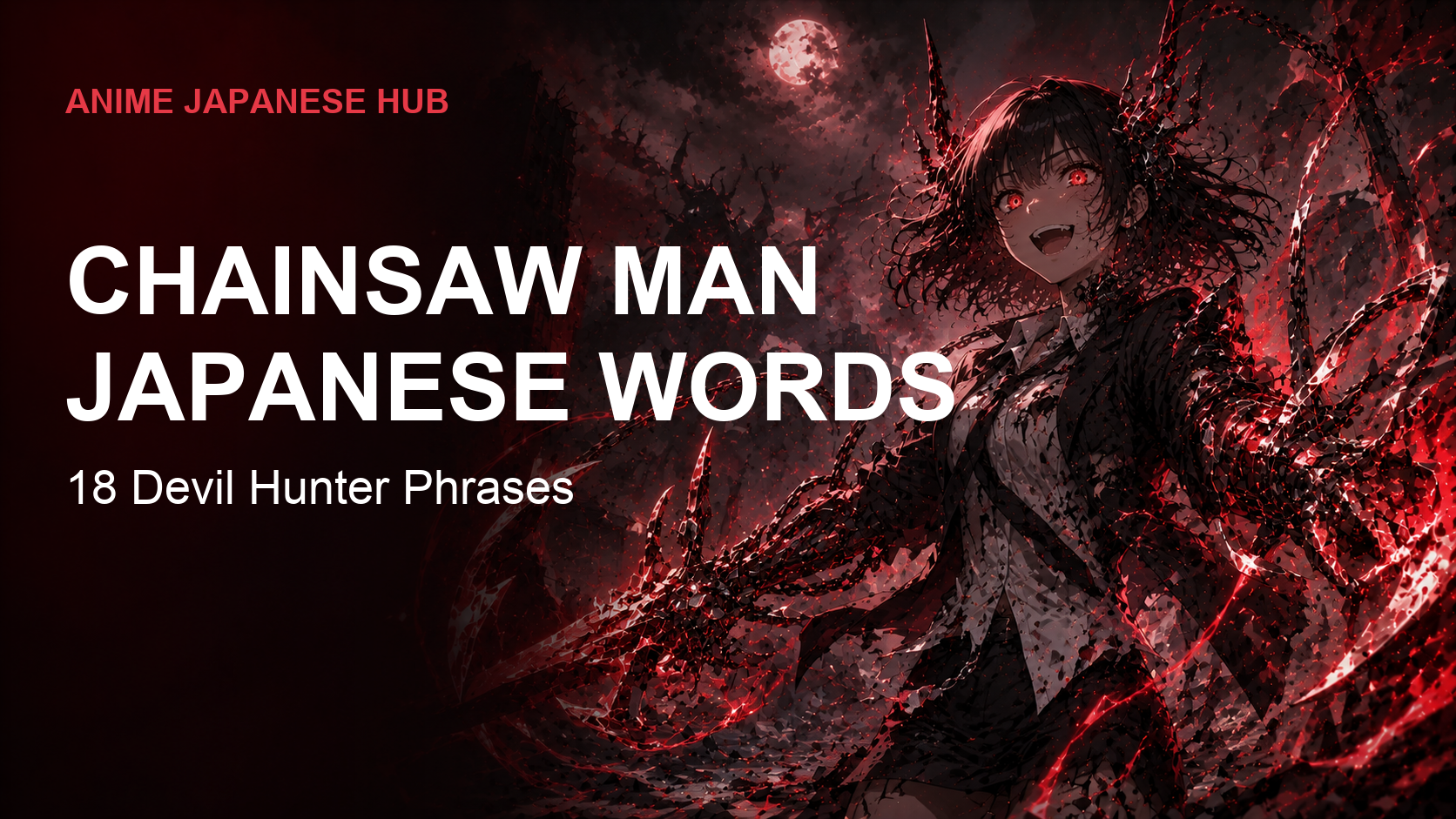 Chainsaw Man Japanese Words: 18 Real Phrases From the Wildest New Anime