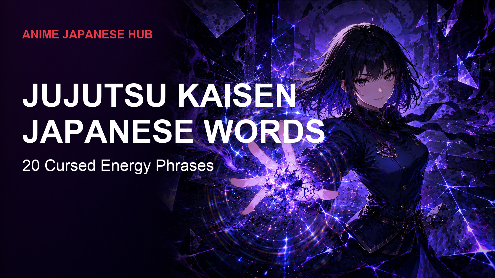Jujutsu Kaisen Japanese Words: 20 Real Phrases From the Biggest Anime of the 2020s